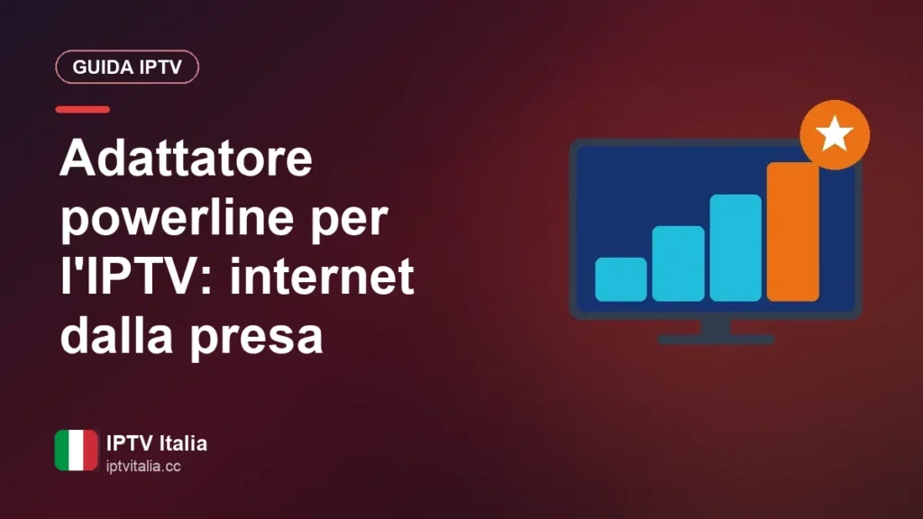 Adattatore powerline per l'IPTV: internet dalla presa
