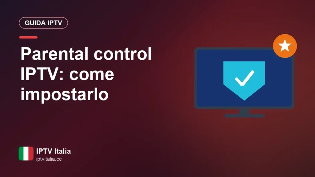 Parental control IPTV: come impostarlo